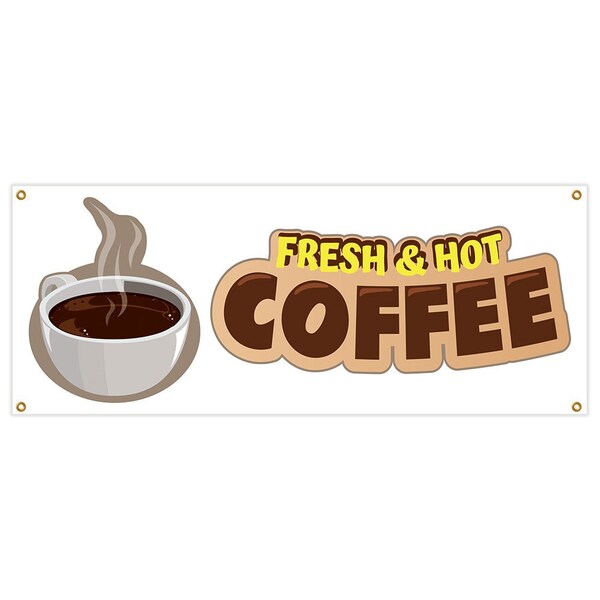 Signmission Fresh Hot Coffee Banner Heavy Duty 13 Oz Vinyl with Grommets B-Fresh Hot Coffee - main